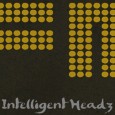 New music from Intelligent Headz is here, check it out!